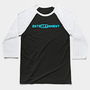 EnteARTinment Baseball T-Shirt